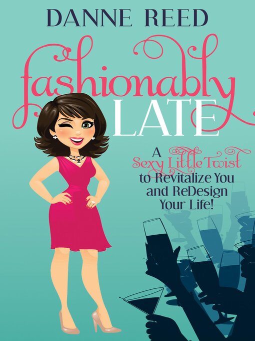 Title details for Fashionably Late by Danne Reed - Available